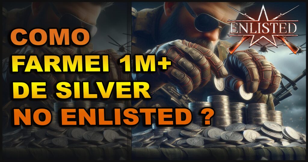 Dicas para Ganhar Silver no Enlisted